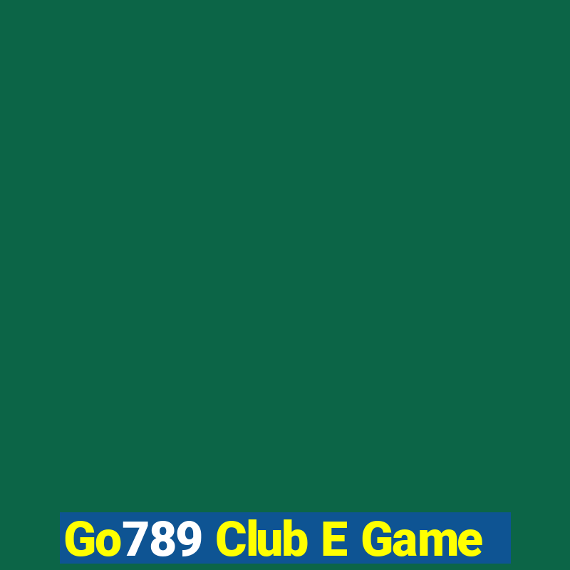 Go789 Club E Game