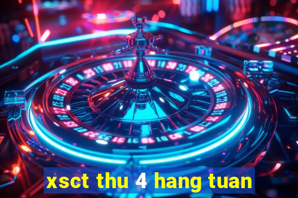 xsct thu 4 hang tuan