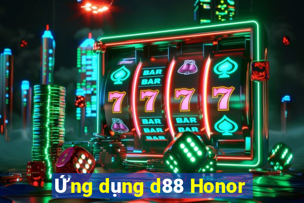 Ứng dụng d88 Honor