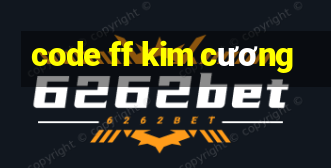 code ff kim cương