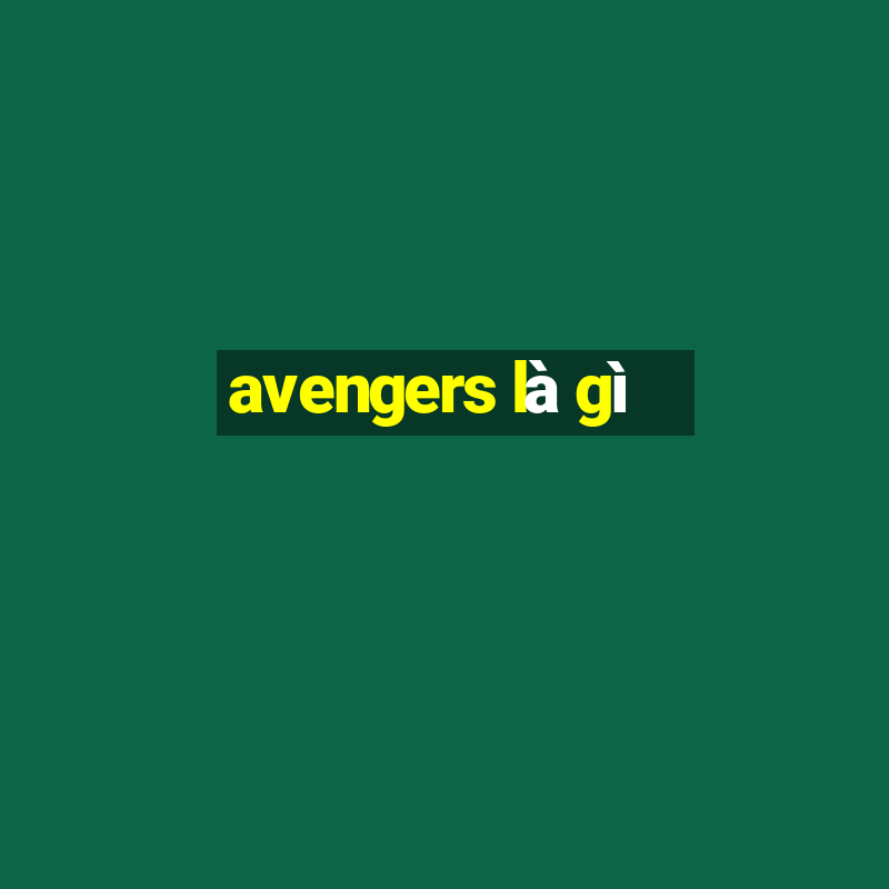 avengers là gì