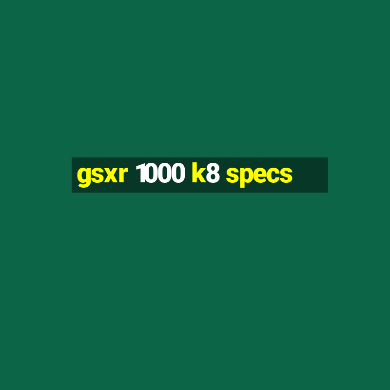 gsxr 1000 k8 specs