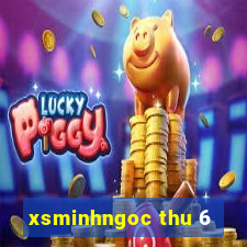 xsminhngoc thu 6