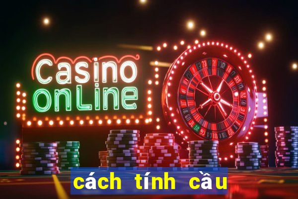 cách tính cầu lô miền bắc