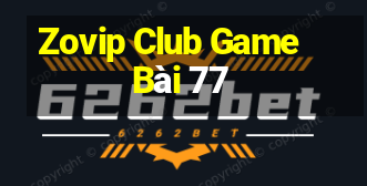 Zovip Club Game Bài 77