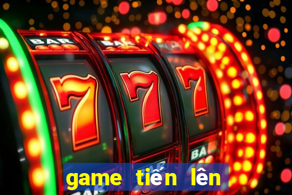 game tiến lên online miễn phí