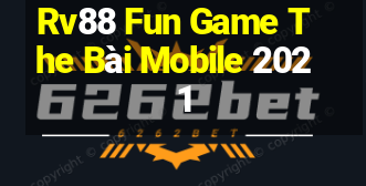 Rv88 Fun Game The Bài Mobile 2021