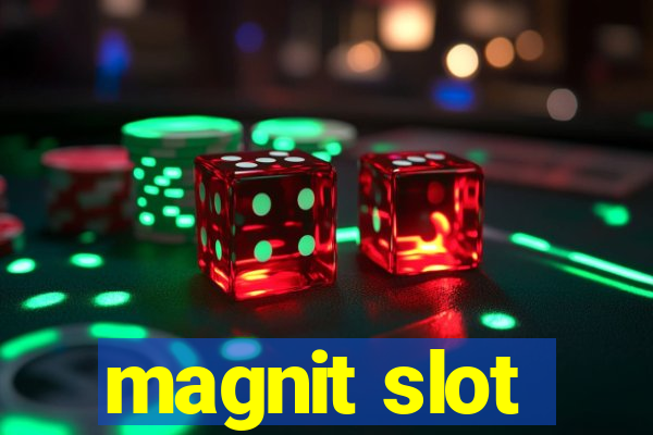 magnit slot