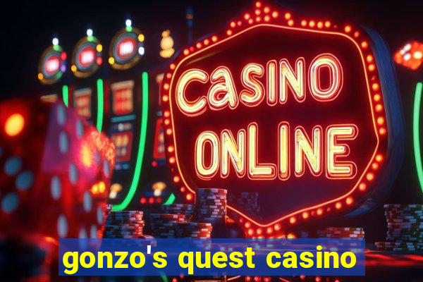 gonzo's quest casino