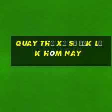 quay thử xổ số đắk lắk hôm nay