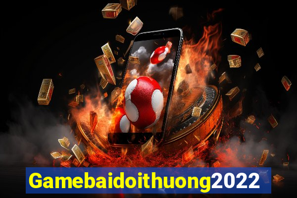 Gamebaidoithuong2022 Game Bài Ma Cao