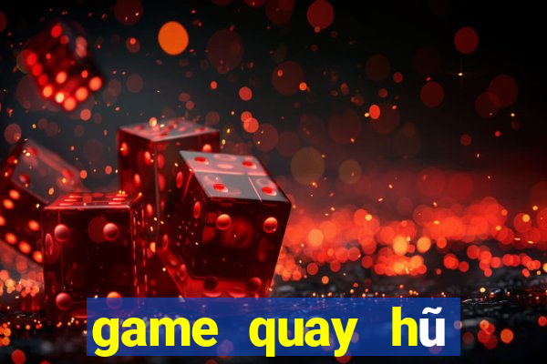 game quay hũ mới nhất 2018