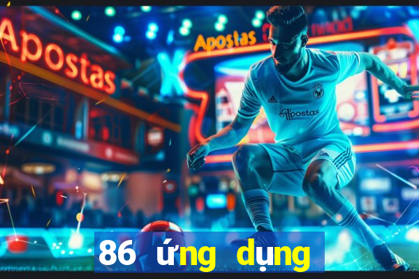 86 ứng dụng xổ số