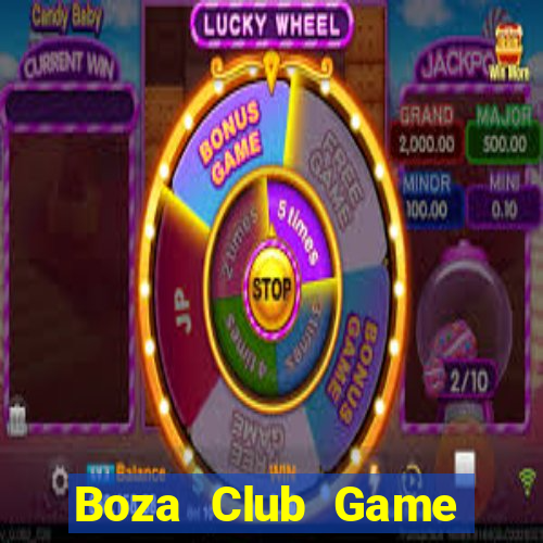 Boza Club Game Bài B52 Đổi Thưởng 2021