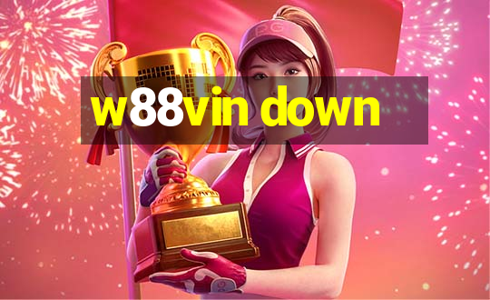 w88vin down