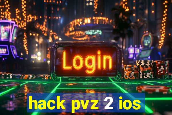 hack pvz 2 ios