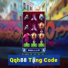 Qqh88 Tặng Code