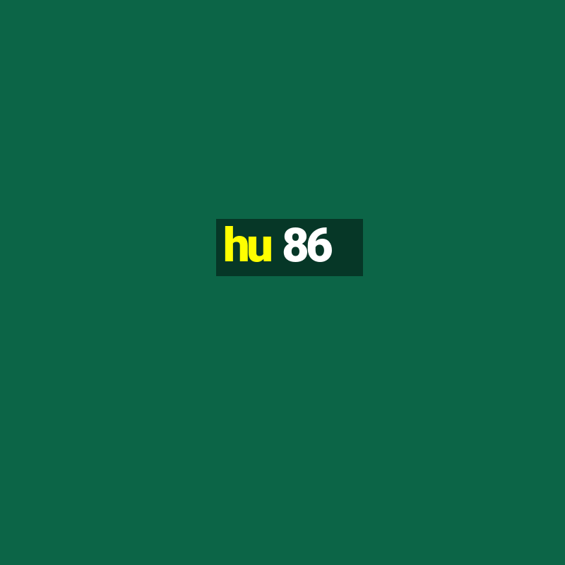 hu 86