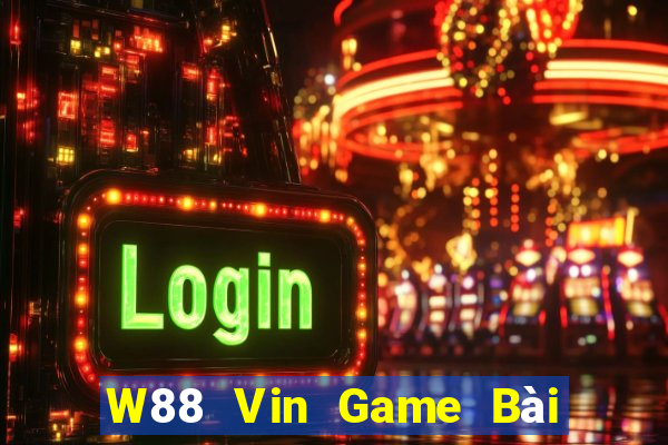 W88 Vin Game Bài Hay Nhất Hiện Nay