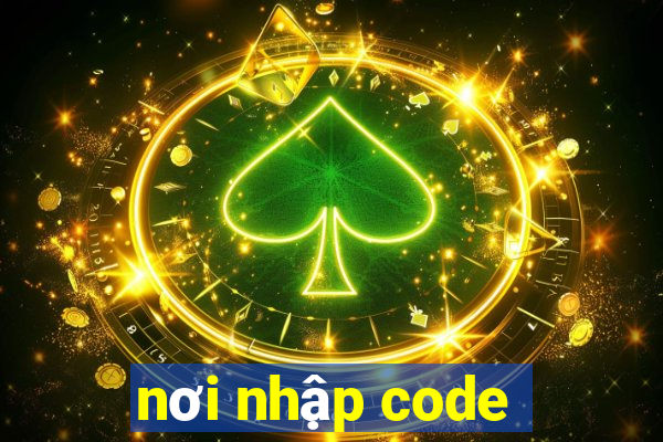 nơi nhập code