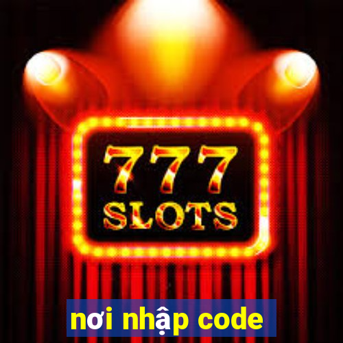 nơi nhập code