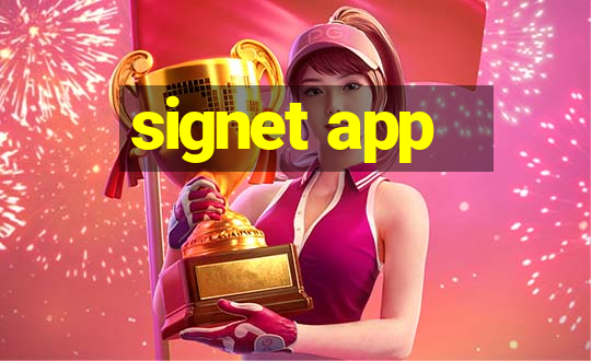 signet app