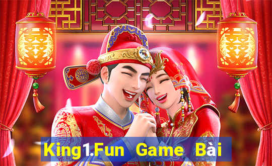 King1.Fun Game Bài Trực Tuyến