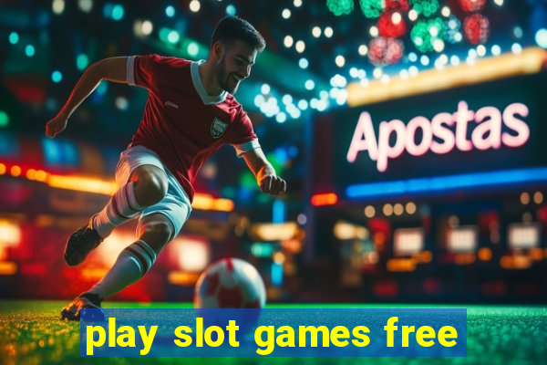 play slot games free