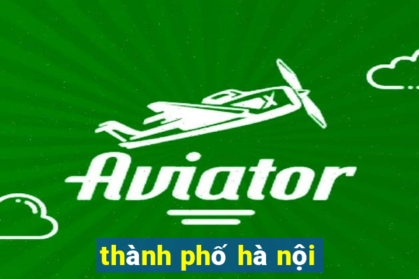 thành phố hà nội