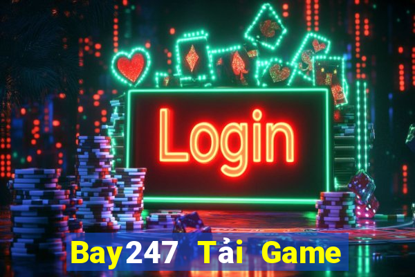 Bay247 Tải Game Bài B52