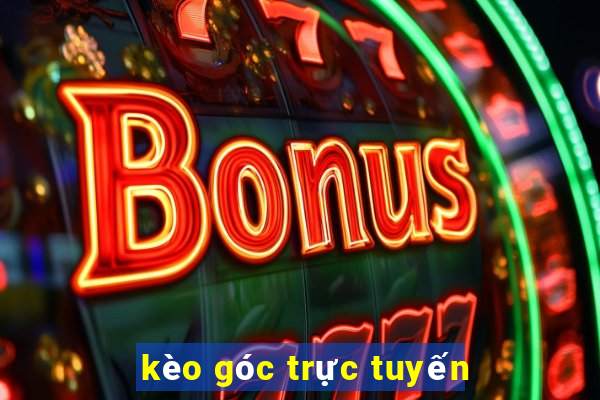 kèo góc trực tuyến