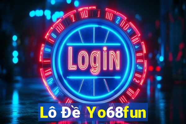 Lô Đề Yo68fun