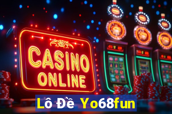 Lô Đề Yo68fun