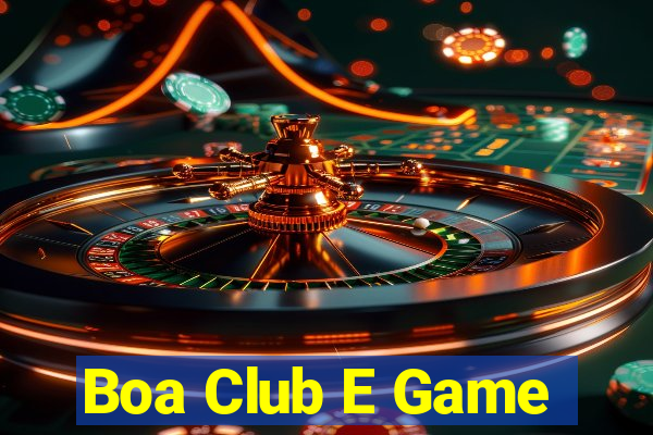 Boa Club E Game