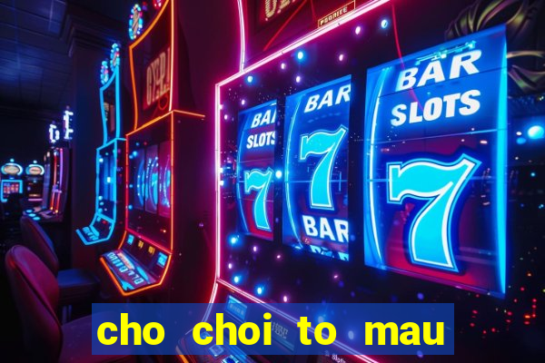 cho choi to mau cong chua