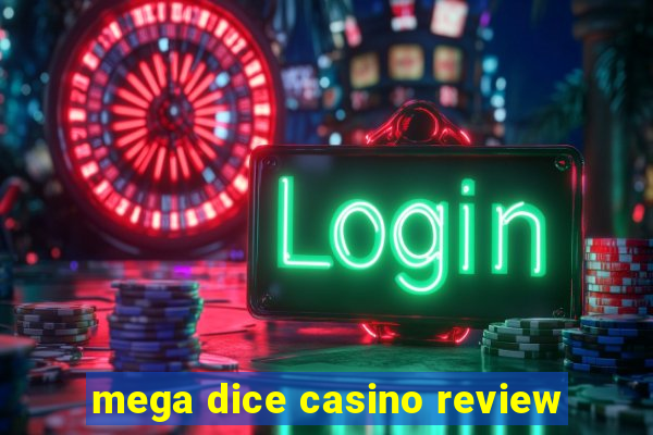 mega dice casino review