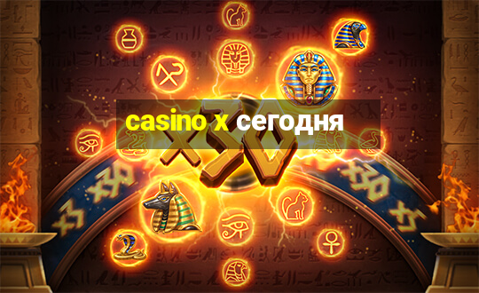 casino x сегодня