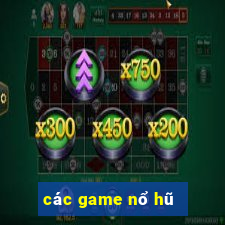 các game nổ hũ