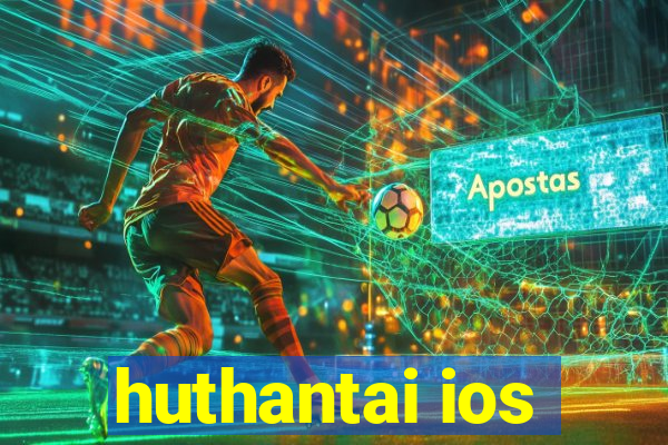 huthantai ios