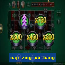 nap zing xu bang the dt