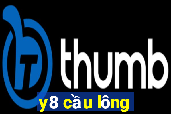 y8 cầu lông