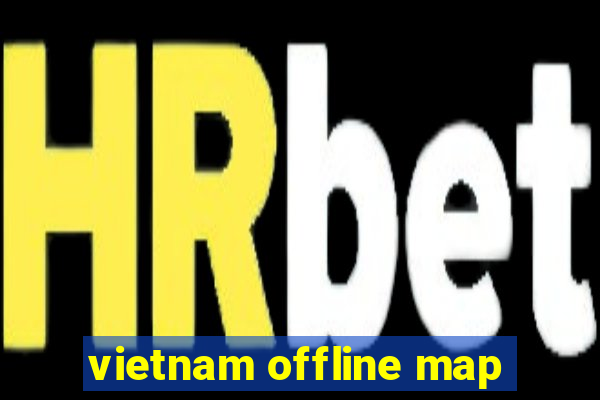 vietnam offline map