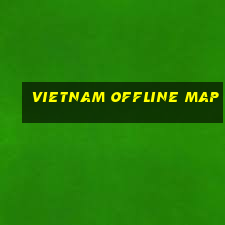 vietnam offline map