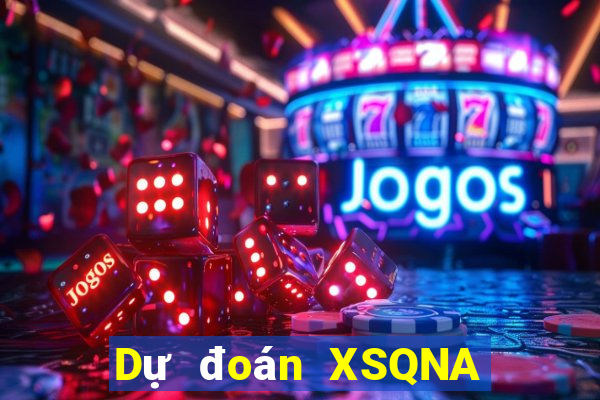 Dự đoán XSQNA Thứ 5