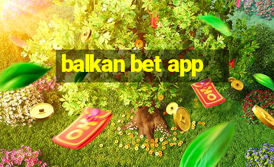 balkan bet app