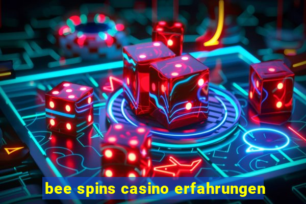 bee spins casino erfahrungen