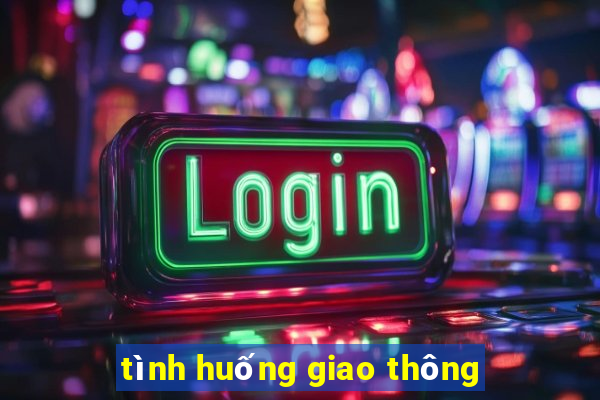 tình huống giao thông