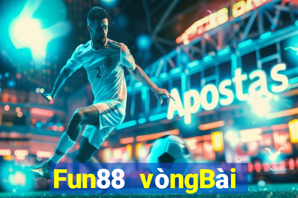 Fun88 vòngBài bull bull ngưu