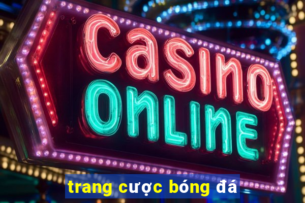 trang cược bóng đá