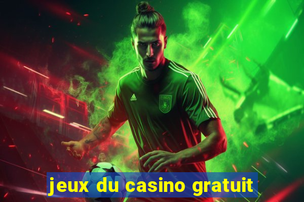 jeux du casino gratuit